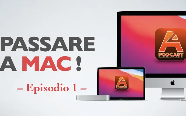 1. Passare a Mac nel 2021 - prima parte