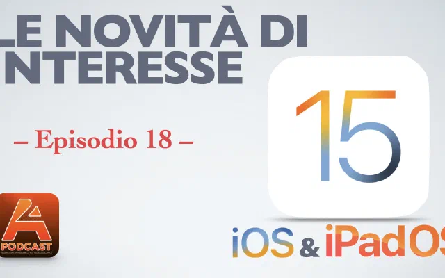 18. iOS 15 le novità interessanti!