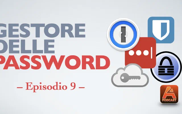 9. La sicurezza delle password ed il gestore di password