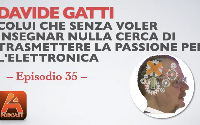 35. 4 chiacchiere con Davide Gatti