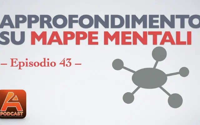 43. Mappe Mentali: approfondimento
