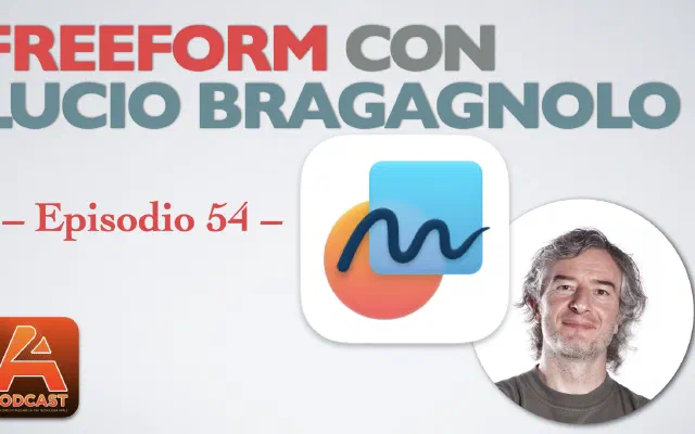 54. Freeform con Lucio Bragagnolo