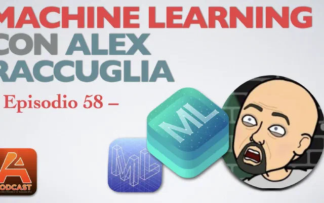 58. Machine Learning con Alex Raccuglia