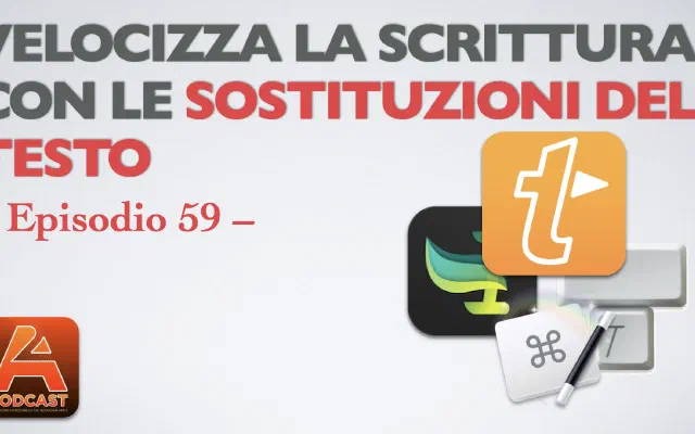 59. Le espansioni del testo per velocizzare scrittura e non …