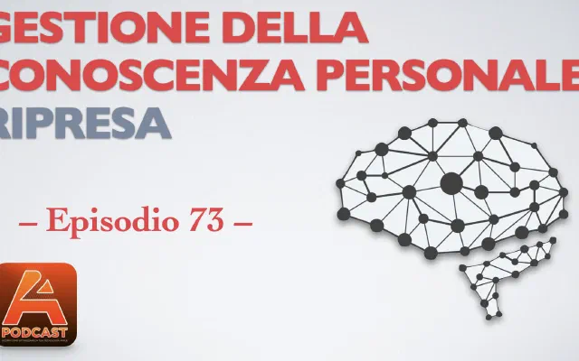 73. Gestione della conoscenza personale redux
