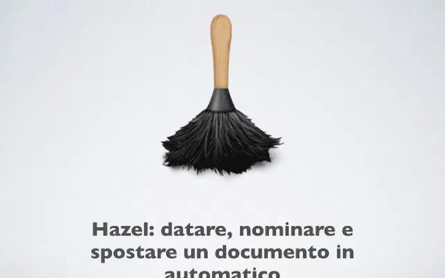 Hazel: datare, nominare e spostare un documento in automatico