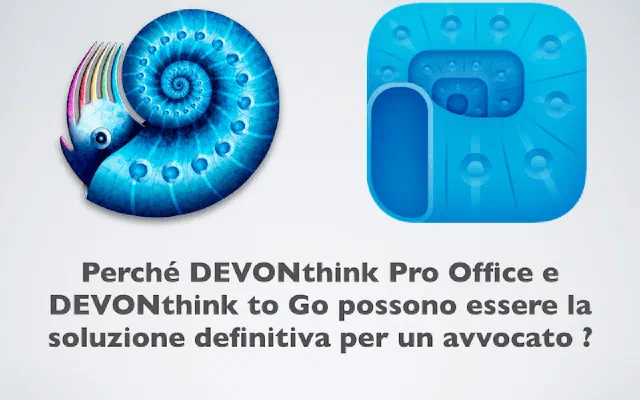 Perché DEVONthink Pro Office e DEVONthink to Go possono essere la soluzione definitiva per un avvocato?