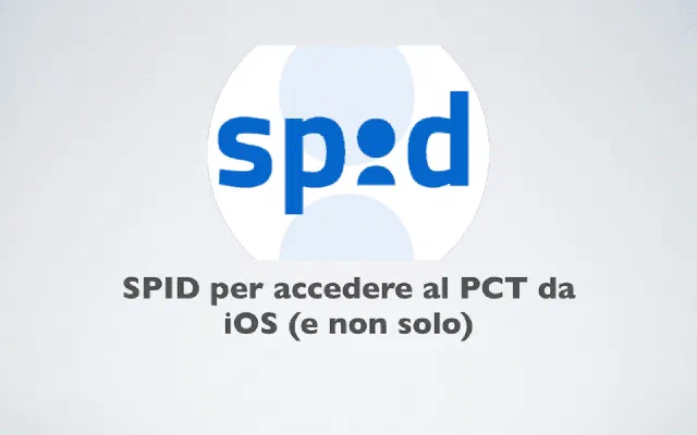SPID per accedere al PCT da iOS (e non solo)