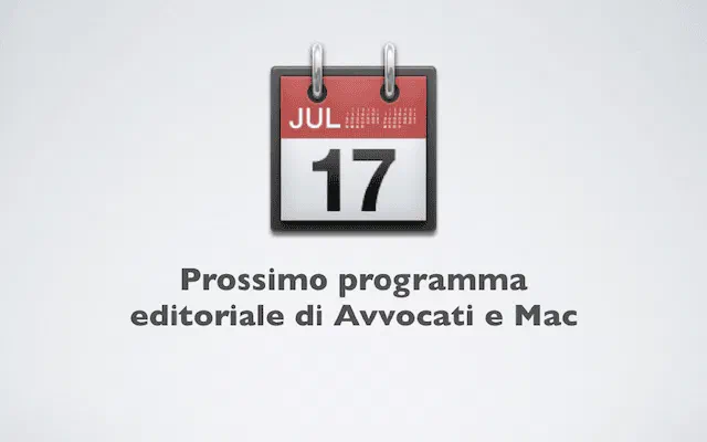 Prossimo programma editoriale di Avvocati e Mac
