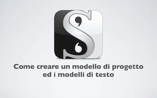 Scrivener: come creare un Modello di Progetto ed i Modelli di Testo