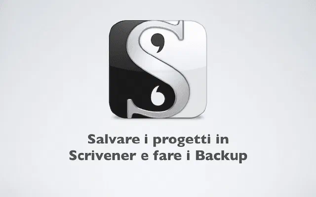 Salvare i progetti in Scrivener e fare i Backup