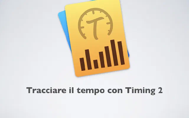 Tracciare il tempo lavorato con Timing 2