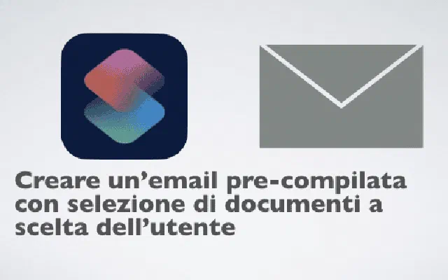Creare un’email pre-compilata con selezione di documenti a scelta dell’utente