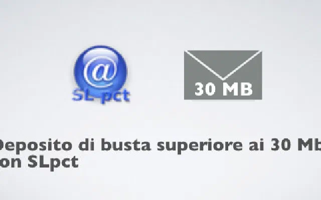 Deposito di busta superiore ai 30 Mb con SLpct