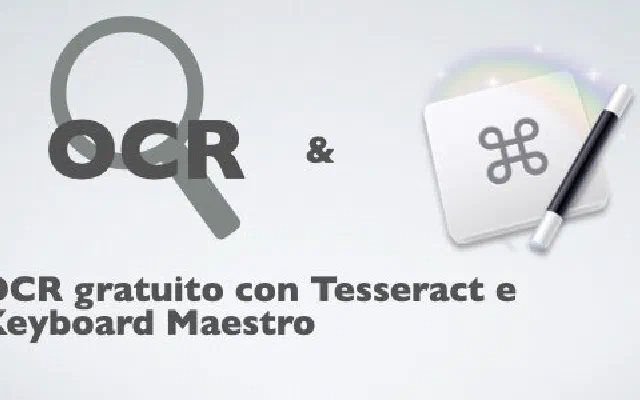 OCR gratuito con Tesseract e Keyboard Maestro