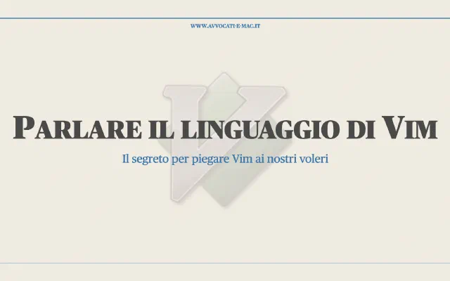 Parlare il linguaggio di Vim