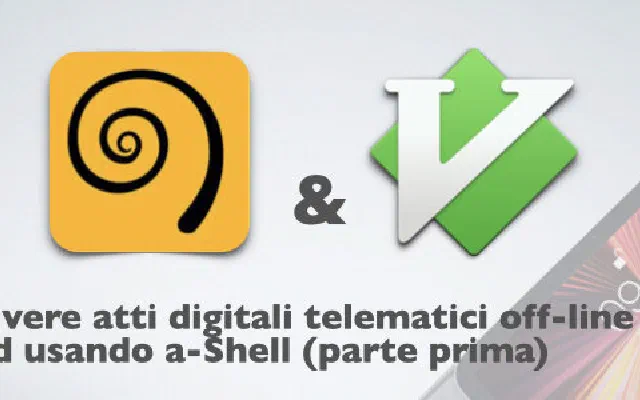 Scrivere atti digitali telematici off-line su iPad usando a-Shell (parte prima)