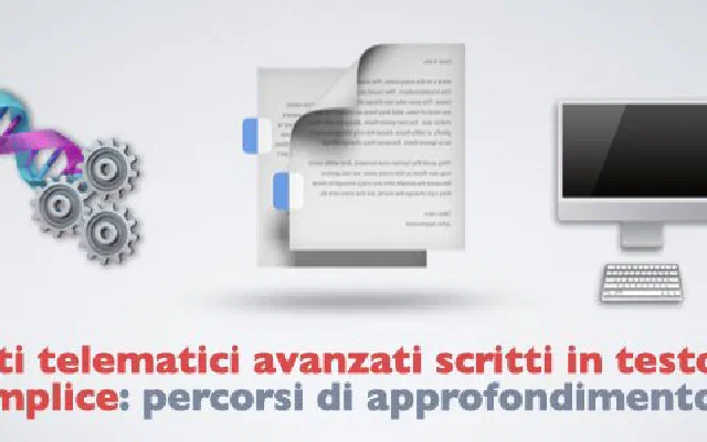 Atti telematici avanzati scritti in testo semplice: percorsi di approfondimento