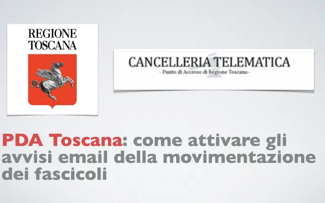PDA Toscana: come attivare gli avvisi della movimentazione dei fascicoli