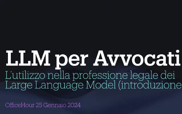 LLM per avvocati - 25 Gennaio 2024 ore 14:00