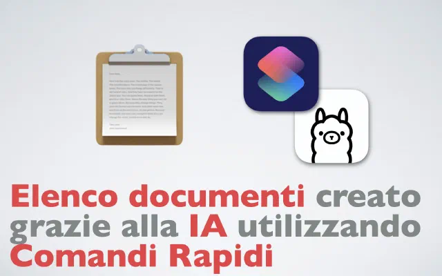 Elenco documenti creato grazie alla IA utilizzando Comandi Rapidi