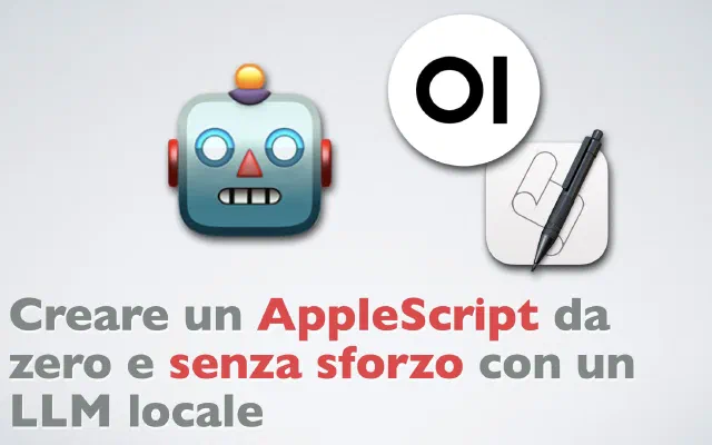 Creare un AppleScript da zero e senza sforzo con un LLM locale (Qwen2.5-coder)