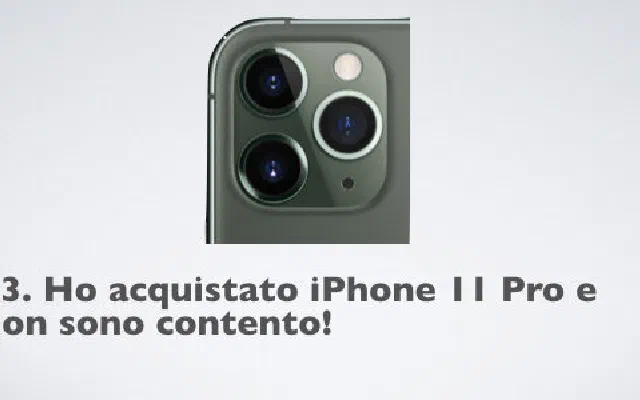 13. Ho acquistato iPhone 11 Pro e non sono contento!